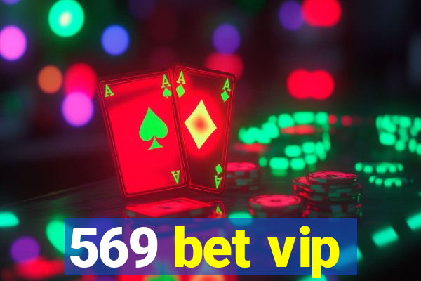 569 bet vip